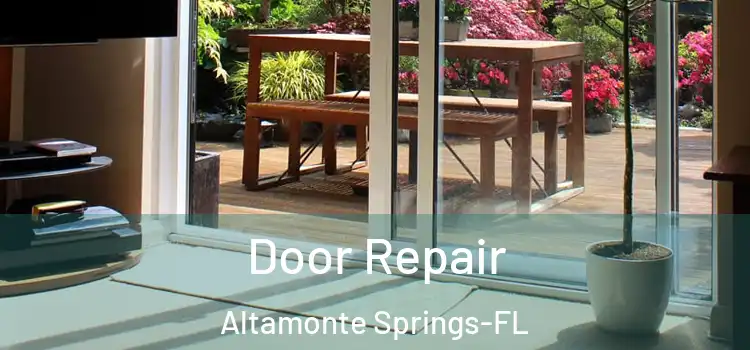 Door Repair Altamonte Springs-FL